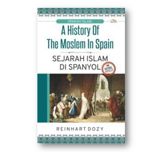 Sejarah Islam di Spanyol A History of The Moslems in Spain